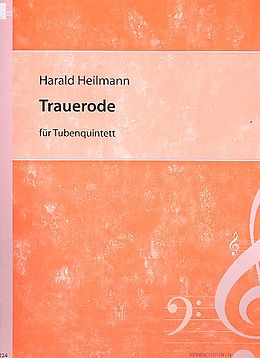 Harald Heilmann Notenblätter Trauerode op.58a für 4 Wagner-Tuben