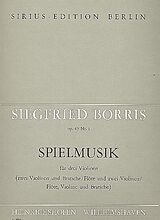 Siegfried Borris Notenblätter Spielmusik op.45,1