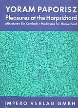 Yoram Paporisz Notenblätter Pleasures at the Harpsichord