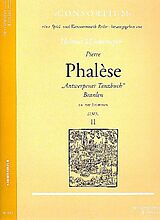 Pierre (Phalesius, Petrus) Phalese Notenblätter Antwerpener Tanzbuch Band 2