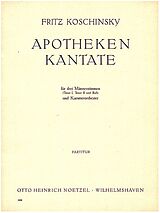 Fritz Koschinsky Notenblätter Apotheken-Kantate