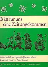  Notenblätter Es ist für uns eine Zeit angekommen