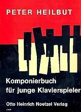Peter Heilbut Notenblätter Komponierbuch für junge Klavierspieler