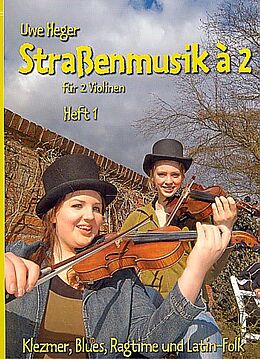 Uwe Heger Notenblätter Strassenmusik à 2 Band 1 - Klezmer, Blues, Ragtime und Latin-Folk