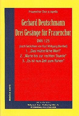Gerhard Deutschmann Notenblätter 3 Gesänge DWV125