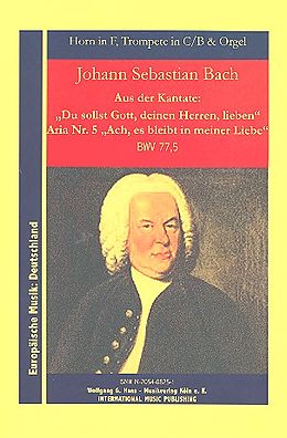Johann Sebastian Bach Notenblätter Ach es bleibt in meiner Liebe BWV77,5