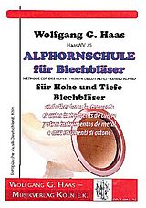 Wolfgang Georg Haas Notenblätter Alphornschule für Blechbläser Band 1