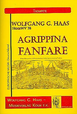 Wolfgang Georg Haas Notenblätter Agrippina-Fanfare HaasWV78