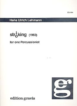 Hans Ulrich Lehmann Notenblätter Stro(i)king for 1 percussionist