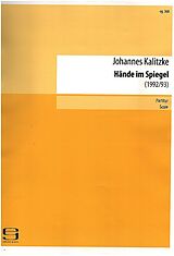 Johannes Kalitzke Notenblätter Hände im Spiegel