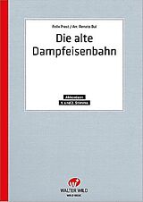 Felix Prost Notenblätter Die alte Dampfeisenbahn