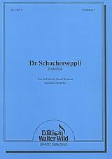 Ruedi Rymann Notenblätter Dr Schacherseppli