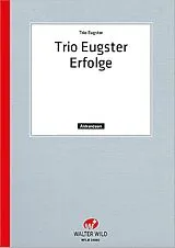 Alex Eugster Notenblätter Trio Eugster Erfolge
