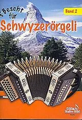  Notenblätter SBescht für Schwyzerörgeli Band 2