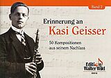 Kasimir Geisser Notenblätter Erinnerung an Kasi Geisser Band 2