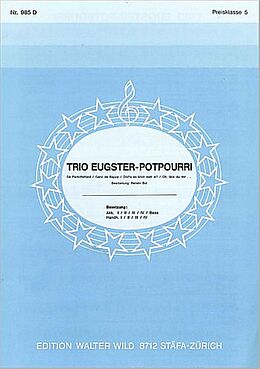  Notenblätter Trio Eugster-Potpourrifür Akordeonorchester