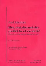 Paul Abraham Notenblätter Eins, zwei, drei und vier - glücklich bin ich