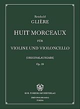 Reinhold Glière Notenblätter 8 morceaux op.39 für
