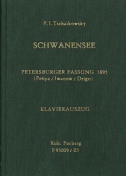 Peter Iljitsch Tschaikowsky Notenblätter Schwanensee op.20 (Petersburger Fassung 1895)