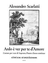 Alessandro Scarlatti Notenblätter Ardo e ver per te damore (cantata)