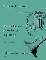 Charles Francois Gounod Notenblätter Six Mélodies pour le cor à pistons