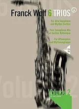 Franck Wolf Notenblätter 6 trios vol.2 for 3 alto saxophones