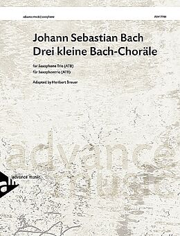 Johann Sebastian Bach Notenblätter 3 kleine Choräle für 3 Saxophone (ATBar)