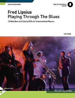 Geheftet Playing Through The Blues - Alto Saxophone von 