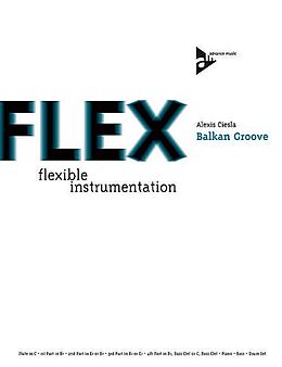 Alexis Ciesla Notenblätter Balkan Groovefor flexible wind ensemble