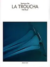 Fritz Pauer Notenblätter La troucha für 3 Posaunen