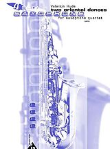 Valentin Hude Notenblätter 2 oriental dances for 4 saxophones (SATB)