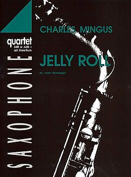 Charles Mingus Notenblätter Jelly Roll for saxophone quartet