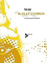 Peter Lehel Notenblätter Bb-Flat-A-Loogo für 4 Saxophone