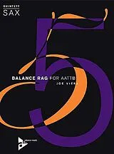 Joe Viera Notenblätter Balance rag for 5 saxophones (AATTB)