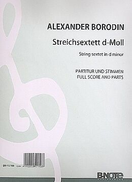 Alexander Porfirjewitsch Borodin Notenblätter Sextett d-Moll