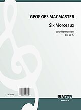 Georges MacMaster Notenblätter 6 Morceaux op.50ff