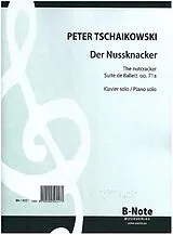 Peter Iljitsch Tschaikowsky Notenblätter Nussknacker-Suite op.71