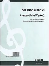 Orlando Gibbons Notenblätter Ausgewählte Werke Band 2