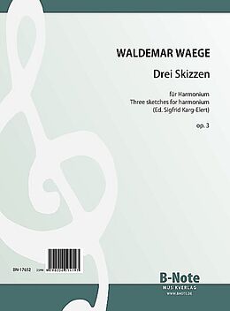 Waldemar Waege Notenblätter 3 Skizzen op.3