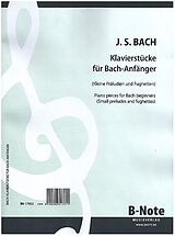 Johann Sebastian Bach Notenblätter Klavierstücke für Bach-Anfänger