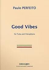 Paulo Perfeito Notenblätter Good Vibes für Tuba und Vibraphon