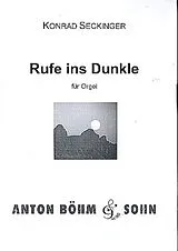 Konrad Seckinger Notenblätter Rufe ins Dunkle