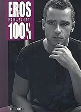 Eros Ramazzotti Notenblätter Eros Ramazzotti 100 %