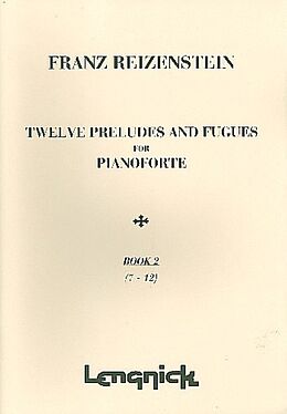 Franz Reitzenstein Notenblätter 12 Preludes and Fugues vol.2 (no.7-12)