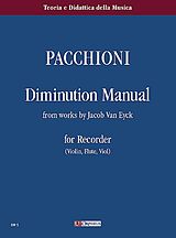 Giorgio Pacchioni Notenblätter Diminution Manuale from works by Jacob van Eyck