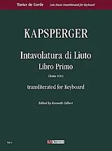 Johann Hieronymus Kapsberger Notenblätter Intavolatura di liuto vol.1