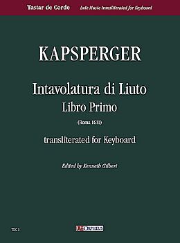Johann Hieronymus Kapsberger Notenblätter Intavolatura di liuto vol.1
