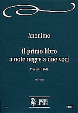 Anonymus Notenblätter Il primo libro a note negre a due voci
