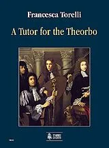 Francesca Torelli Notenblätter A Tutor for the Theorbo