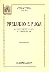 Carl Czerny Notenblätter Preludio e Fuga in la minore op.607